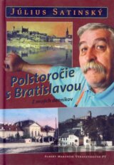 Polstoročie s Bratislavou
