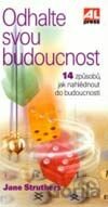 Odhalte svou budoucnost