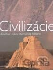 Civilizácie desaťtisíc rokov starovekej histórie