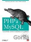 PHP a MySQL Vytváříme webové databázové aplikace