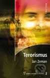 Terorismus - historicko-psychologická studie