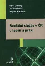 Sociální služby v ČR v teorii a praxi