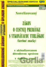 Novelizovaný zákon o cestnej premávke s vykonávacou vyhláškou