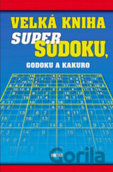 Velká kniha super sudoku, godoku a kakuro