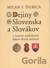 Dejiny Slovenska a Slovákov v časovej následnosti faktov dvoch tisícročí
