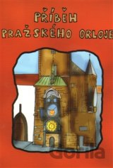 Příběh pražského orloje