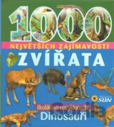 1000 Největších zajímavostí - Zvířata a dinosauři