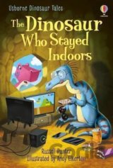 The Dinosaur Who Stayed Indoors