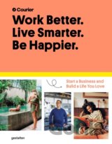 Work Better. Live Smarter. Be Happier.