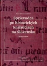 Sprievodca po historických knižniciach na Slovensku II.
