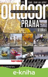 Outdoorový průvodce - Praha a okolí