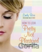 How to Look Pretty Not Plastered