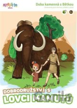 Dobrodružství s lovci mamutů
