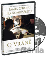 James ÓBarr na KomiksFestu o Vráně - DVD