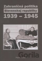 Zahraničná politika Slovenskej republiky 1939 - 1945