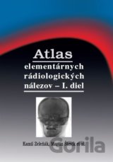Atlas elementárnych rádiologických nálezov - I. diel