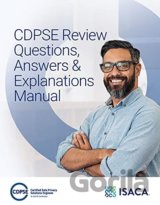 CDPSE Questions, Answers and Explanations Manual