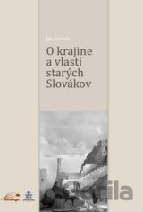 O krajine a vlasti starých Slovákov