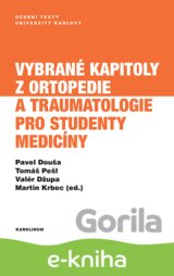 Vybrané kapitoly z ortopedie a traumatologie pro studenty medicíny