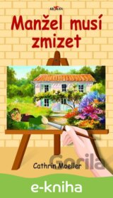Manžel musí zmizet