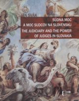 Súdna moc a moc sudcov na Slovensku