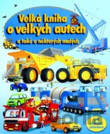 Velká kniha o velkých autech a také o některých malých