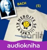 Nebojte se klasiky 5 - Johann Sebastian Bach - CD
