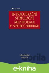 Intraoperační stimulační monitorace v neurochirurgii