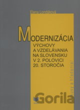 Modernizácia výchovy a vzdelávania na Slovensku v 2.pol. 20.storočia