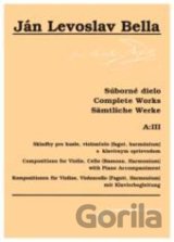 Skladby pre husle, violončelo, fagot, harmónium s klavírnym sprievodom - Súborné dielo