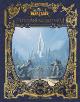 World of Warcraft Putování Azerothem