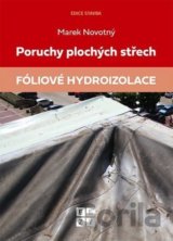 Poruchy plochých střech: Fóliové hydroizolace