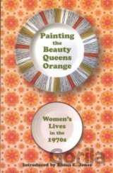 Painting the Beauty Queens Orange