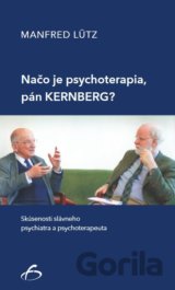 Načo je psychoterapia, pán Kernberg?