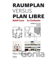 Raumplan versus Plan Libre