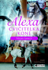 Alexa: Cvičitelka koní