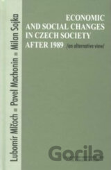 Economic and Social Changes in Czech Society after 1989