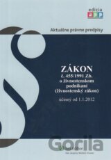 Zákon č. 455/1991 Zb. o živnostenskom podnikaní (živnostenský zákon) účinný od 1.1.2012