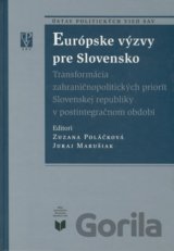 Európske výzvy pre Slovensko
