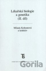 Lékařská biologie a genetika II. díl