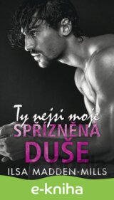Ty nejsi moje spřízněná duše