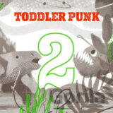 Toddler Punk: Toddler Punk 2. reedícia