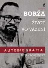 Borža - Môj život vo väzení