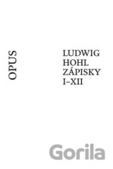 Ludwig Hohl: Zápisky I–XII