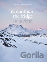 6 Months In The Fridge
