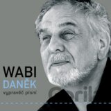Wabi Daněk: Vypravěč písní