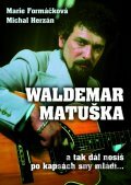 Waldemar Matuška a Zlatá šedesátá