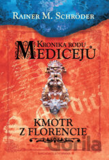 Kronika rodu Medicejů: Kmotr z Florencie