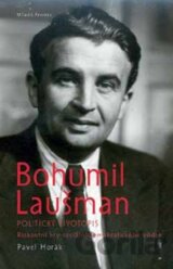 Bohumil Laušman – politický životopis
