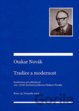 Otakar Novák – tradice a modernost